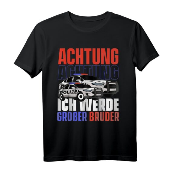 Achtung Achtung Ich werde großer Bruder Polizei Auto Brüder T-Shirt  Perfektes Geschenk zur Schwangerschaftsankündigung für den großen Bruder oder die große Schwester
