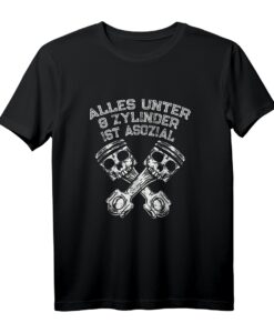 Alles Unter 8 Zylinder ist Asozial - Lustiges V8 Hubraum T-Shirt für Schrauber, Mechaniker und Autoverrückte