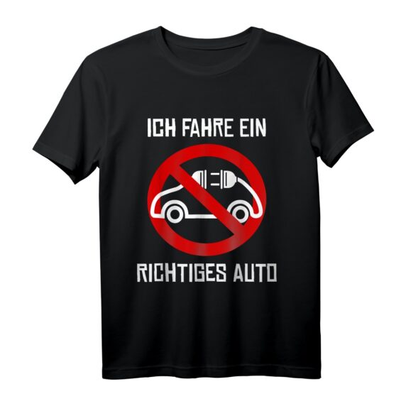 Anti Elektroauto T-Shirt für Autoenthusiasten - Zeige deine Liebe zum Verbrenner, kein Stecker nötig