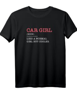 Car Girl Rennfahrer Kart Geschenk Auto Tuning T-Shirt - Perfektes Geschenk für Auto Mechaniker, Rennfahrer und Car Tuning Fans