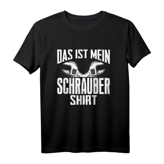 Das Ist Mein Schrauber Shirt - Lustiges KFZ & Werkstatt T-Shirt für Mechaniker, Autoschrauber & Tuning-Enthusiasten