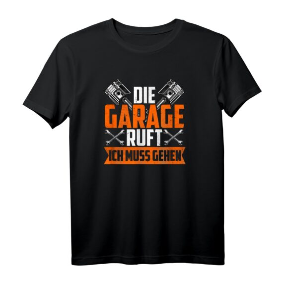 Die Garage ruft Auto Mechaniker Schrauber KFZ Geschenk T-Shirt - Lustiges Geschenk für Mechaniker, Hobbyschrauber & KFZ-Liebhaber