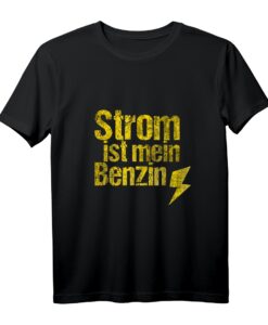E-Mobility Geschenk - Elektroauto & Elektro-Roller Fahrer T-Shirt mit dem Motto 'Strom ist mein Benzin' für Geburtstag, Weihnachten & Fans der Elektromobilität