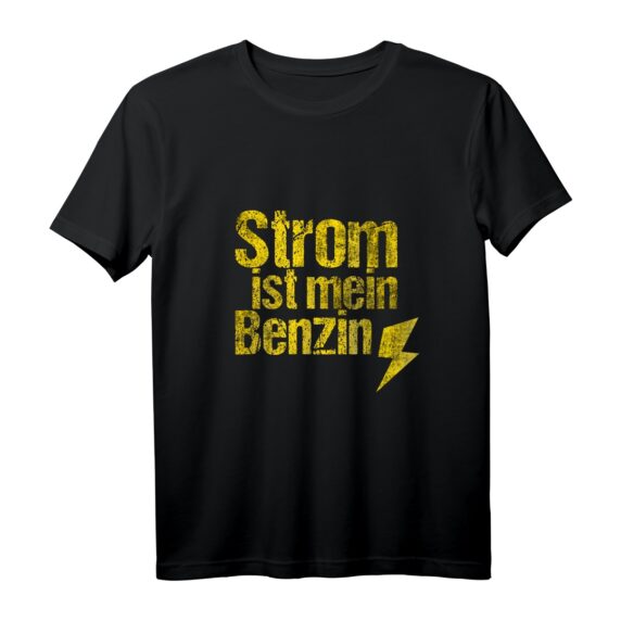 E-Mobility Geschenk - Elektroauto & Elektro-Roller Fahrer T-Shirt mit dem Motto 'Strom ist mein Benzin' für Geburtstag, Weihnachten & Fans der Elektromobilität