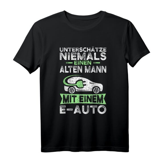 Elektroauto E-Auto Fahrer Spruch T-Shirt  Perfektes Geschenk für Elektromobilitäts-Enthusiasten zum Geburtstag, Vatertag & Weihnachten