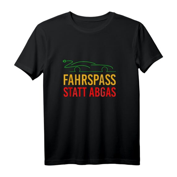 Elektroauto T-Shirt - Fahrspaß statt Abgas für Fans der e-Mobilität und Elektroautofahrer