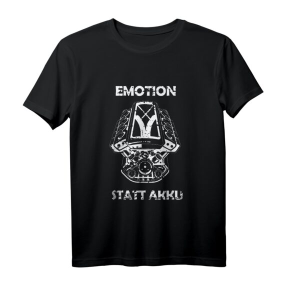 Emotion Statt Akku V8 Zylinder T-Shirt - Anti Elektro Auto Fan Geschenk für Motorsport-, Tuning- und Oldtimerliebhaber