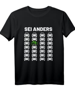 Fahrrad Biker Radfahrer T-Shirt mit Spruch 'Sei anders'  Für umweltbewusste Mountainbike- und Rennradfahrer