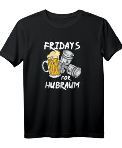 Fridays for Hubraum I Freiheit Auto Motor Bier Parodie T-Shirt  Lustiges Geschenk für Auto- und Hubraumfans zu Weihnachten, Geburtstag & Vatertag