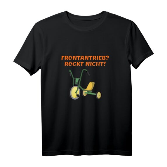 Frontantrieb rockt nicht - Lustiges Auto T-Shirt für Tuning-Fans & Autofans als Geburtstags- oder Geschenkartikel