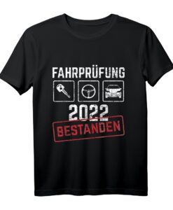 Führerschein Bestanden T-Shirt 2022 - Cooles Motiv für Fahrschüler & Fahranfänger als Geschenk zum Erfolg
