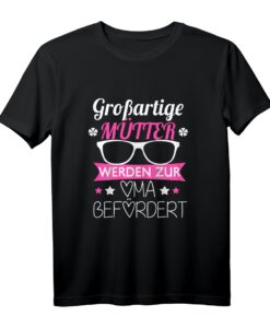 Großartige Mütter werden zur Oma befördert Damen T-Shirt  Lustiges Geschenk zur Geburt, Muttertag & Geburtstag