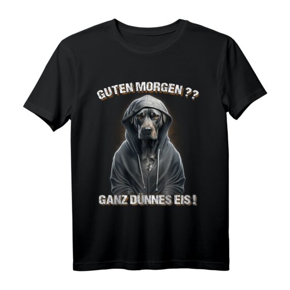 Guten Morgen? Ganz Dünnes Eis! Lustiges Hunde Kaffee T-Shirt  Sarkastisches Geschenk für Morgenmuffel, Hunde- und Humorfans