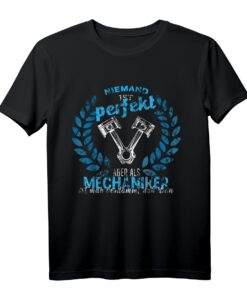 Herren Mechaniker Spruch T-Shirt  Niemand ist perfekt, aber ich bin nah dran  Lustiges Geschenk für Schrauber, Techniker & Heimwerker