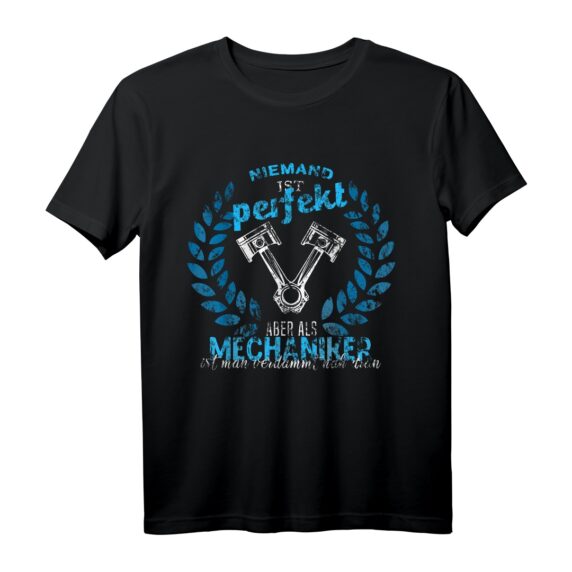 Herren Mechaniker Spruch T-Shirt  Niemand ist perfekt, aber ich bin nah dran  Lustiges Geschenk für Schrauber, Techniker & Heimwerker