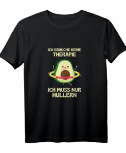 Ich brauche keine Therapie Hullern Hula Hoop Fitness Avocado T-Shirt  Trendiges Workout-Shirt für Hula Hoop Fans & Geschenke für Huller Ladies