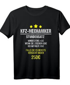 KFZ-Mechaniker Stundensatz Stundenlohn Auto Schrauber T-Shirt  Lustiges Geschenk für Kfz-Mechatroniker, Automechaniker & Werkstattprofis