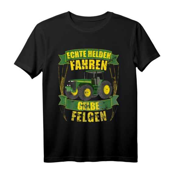 Landwirt T-Shirt mit Traktor - Echte Helden fahren gelbe Felgen, Perfekt für Bauern und Traktor Fans