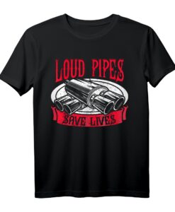 LOUD PIPES SAVE LIVES T-Shirt  Lustiges Tuning-Design für Auto- und PS-Fans, Perfekt für Schnellfahrer und Tuningfreaks