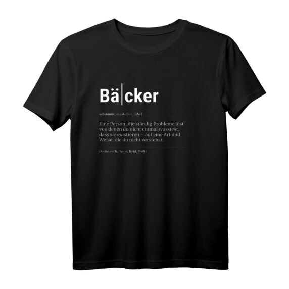 Lustiges Bäcker T-Shirt Geschenk für Kollegen - Humorvolles Arbeitsshirt für Bäckerei-Mitarbeiter