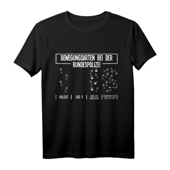 Lustiges Bundespolizei Herren T-Shirt für Polizisten & Fans  Humorvolles Freizeit Outfit & Geschenkidee