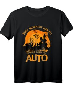 Lustiges Halloween T-Shirt 'Mein Besen ist kaputt, deshalb fahre ich Auto'  Perfekt für Halloween-Partys und Geschenke für Gruselfans