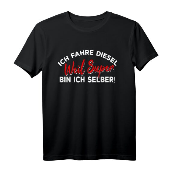 Lustiges Ich Fahre Diesel weil Super bin ich selber Auto T-Shirt  Perfektes Geschenk für Mechaniker, Auto Schrauber & Auto Liebhaber zu Weihnachten & Geburtstag