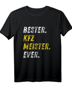 Lustiges Kfz Meister T-Shirt - Auto Werkstatt Outfit für Mechaniker, Kfz Mechatroniker & Beste Kfz Meister Feier