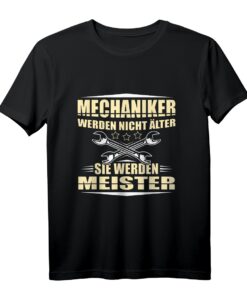 Mechaniker werden nicht älter sie werden Meister Schrauber T-Shirt - Lustiges Geburtstagsgeschenk zum 40. für Handwerker und Schrauber