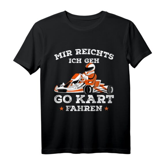 Mir reichts ich geh Go Kart fahren T-Shirt  Lustiges Geschenk für Kartfahrer, Rennsportfans & Kinder zum Geburtstag & Weihnachten