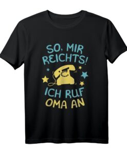 Mir Reichts ich Ruf Oma an Enkelkinder Spruch T-Shirt  Lustiges Geschenk für Oma, Enkel, Kinder zum Geburtstag, Weihnachten & Muttertag