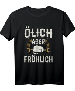 Ölich aber Fröhlich KFZ Mechaniker Mechatroniker T-Shirt  Lustiges Geschenk für Ehemann, Vater & Bruder zum Vatertag, Geburtstag & Weihnachten