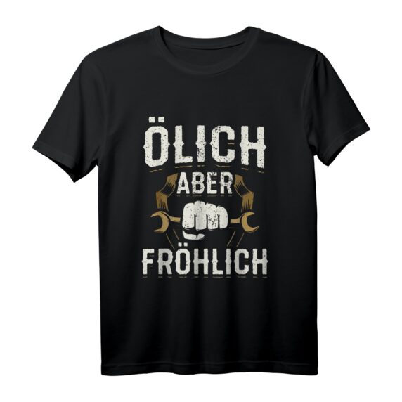 Ölich aber Fröhlich KFZ Mechaniker Mechatroniker T-Shirt  Lustiges Geschenk für Ehemann, Vater & Bruder zum Vatertag, Geburtstag & Weihnachten