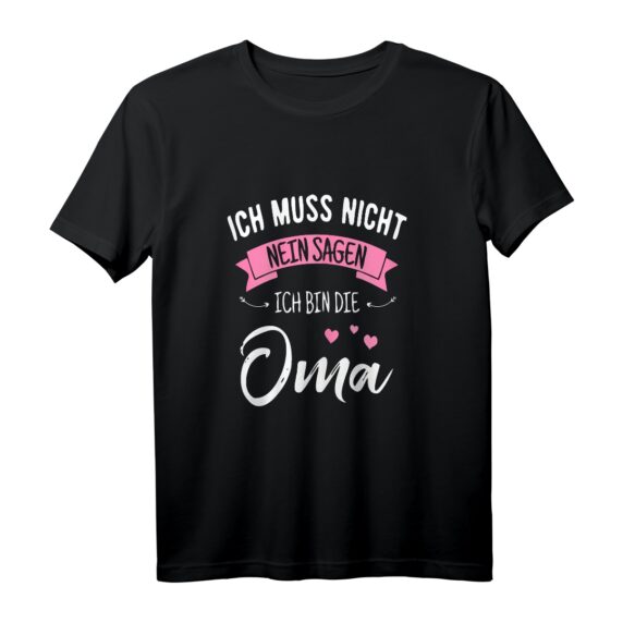 Omi darf alles - Ich muss nicht nein sagen ich bin die Oma T-Shirt  Lustiges Senioren Outfit zum Geburtstag & Ruhestandsgeschenk