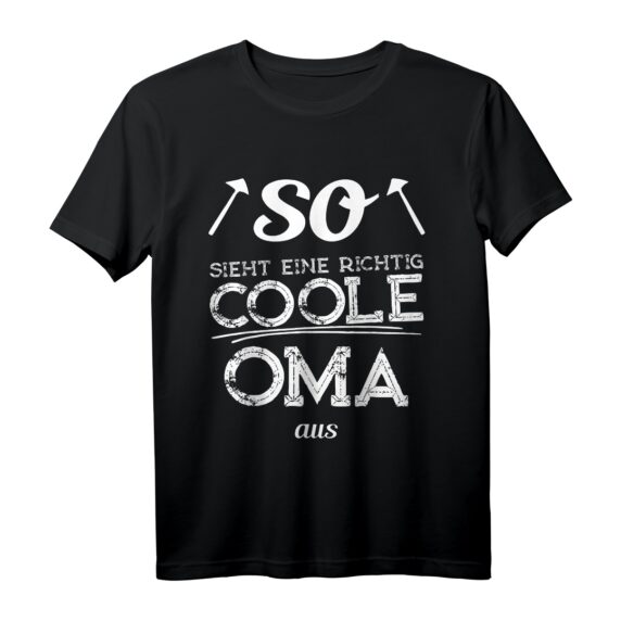 So sieht eine richtig coole Oma aus T-Shirt - Lustiges Geschenk für Geburtstage, Muttertag, Weihnachten & werdende Omas