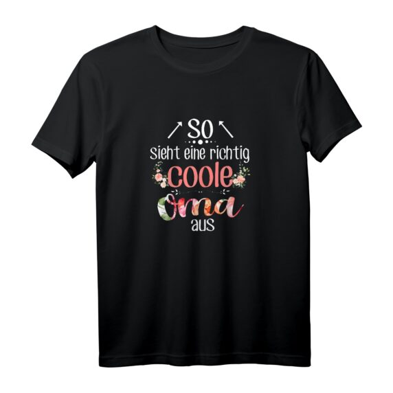 So sieht eine richtig coole Oma aus T-Shirt  Lustiges Geschenk für die beste Oma, Uroma & Großmutter zu Geburtstag, Weihnachten oder Muttertag