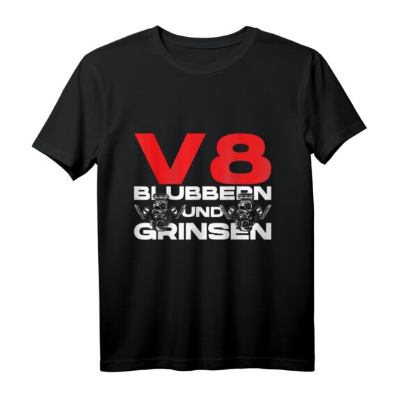 V8 Auto Tuning Hubraum Werkstatt Blubbern und Grinsen T-Shirt  Perfekt für Autoliebhaber, Schrauber & Motorsportfans