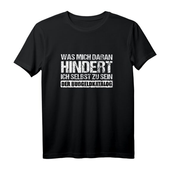 Was mich daran hindert ich selbst zu sein Tuning Auto Fun T-Shirt - Lustiges Geschenk für Tuner & Autofans zum Geburtstag, Weihnachten & Tuningtreffen