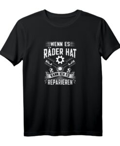 Wenn Es Räder Hat Kann Ich Es Reparieren - Lustiges KFZ Mechaniker Hoodie & T-Shirt für Bastler, Schrauber & Automechaniker zum Vatertag, Geburtstag & Weihnachten