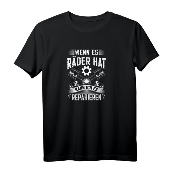 Wenn Es Räder Hat Kann Ich Es Reparieren - Lustiges KFZ Mechaniker Hoodie & T-Shirt für Bastler, Schrauber & Automechaniker zum Vatertag, Geburtstag & Weihnachten