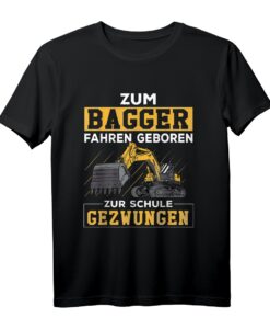Zum Bagger fahren geboren T-Shirt für Kinder - Cooles Baustellen Motiv für junge Baggerfans und kleine Baumeister