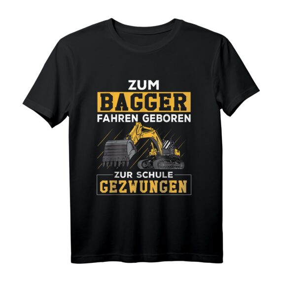 Zum Bagger fahren geboren T-Shirt für Kinder - Cooles Baustellen Motiv für junge Baggerfans und kleine Baumeister