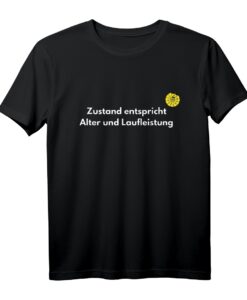Zustand entspricht Alter und Laufleistung - Lustiges Auto T-Shirt Geschenk für Schrauber, Tuning-Fans & Auto Liebhaber zum Geburtstag